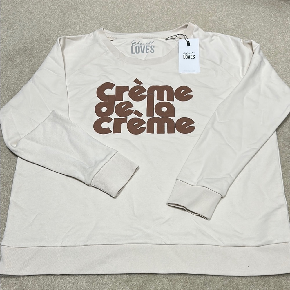 Eleven Loves Sweatshirt - NWT